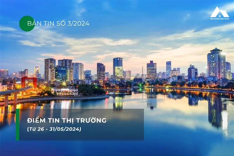 Điểm tin thị trường bất động sản - Số 3/2024